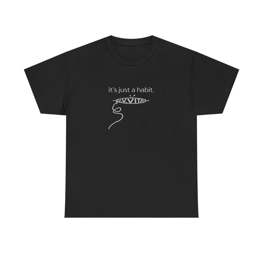 Just A Habit Tee - Black