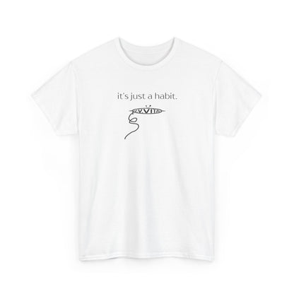 Just A Habit Tee - White